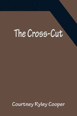 The Cross-Cut 1