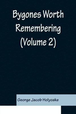 Bygones Worth Remembering (Volume 2) 1