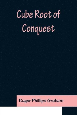 Cube Root of Conquest 1