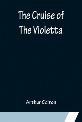 The Cruise of The Violetta 1