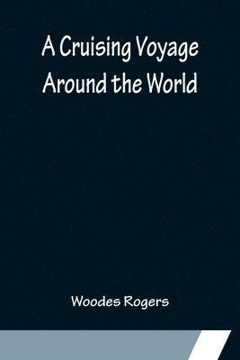 A Cruising Voyage Around the World 1