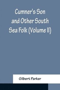 bokomslag Cumner's Son and Other South Sea Folk (Volume II)