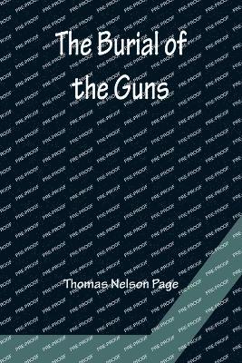 Burial of the Guns