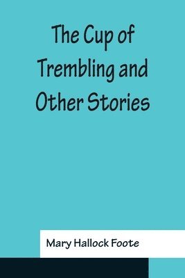 The Cup of Trembling and Other Stories 1