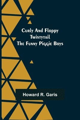 Curly and Floppy Twistytail The Funny Piggie Boys 1