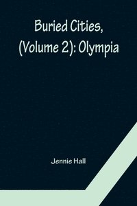 bokomslag Buried Cities, (Volume 2)