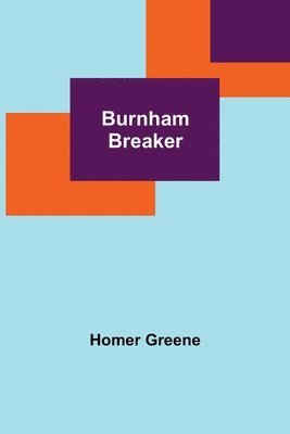 Homer Greene - Burnham Breaker, Häftad