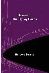 bokomslag Burton of the Flying Corps