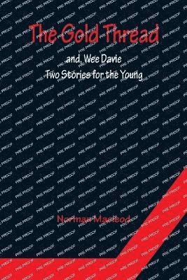bokomslag Gold Thread; and, Wee Davie