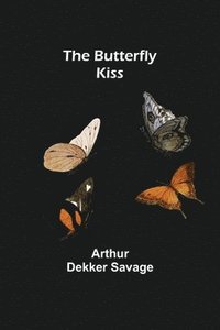 bokomslag The Butterfly Kiss