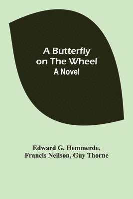 A Butterfly on the Wheel 1