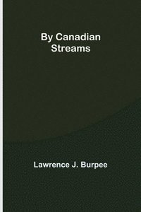 bokomslag By Canadian Streams