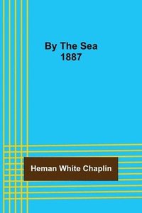 bokomslag By The Sea 1887