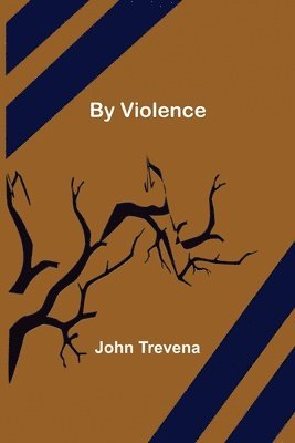By Violence 1