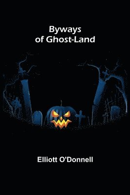 Byways of Ghost-Land 1