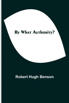 By What Authority? 1