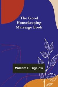 bokomslag The Good Housekeeping Marriage Book