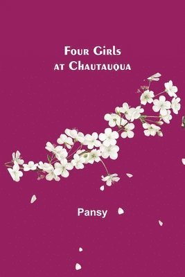 Pansy - Four Girls at Chautauqua, Häftad
