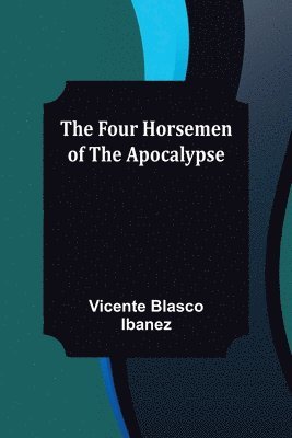 The Four Horsemen of the Apocalypse 1