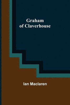Ian MacLaren, Ian Maclaren - Graham of Claverhouse, Häftad
