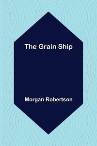 bokomslag Grain Ship