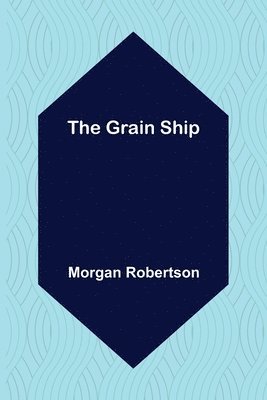 bokomslag Grain Ship