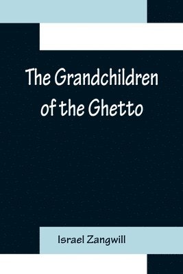 bokomslag Grandchildren of the Ghetto