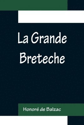 bokomslag La Grande Breteche