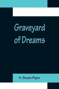 bokomslag Graveyard of Dreams