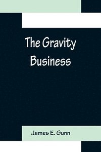 bokomslag The Gravity Business
