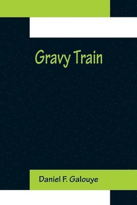 Gravy Train 1