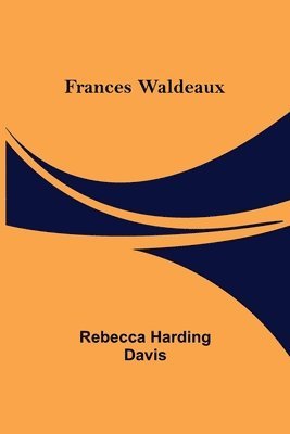 Frances Waldeaux 1