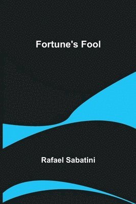 bokomslag Fortune's Fool