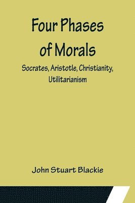 bokomslag Four Phases of Morals