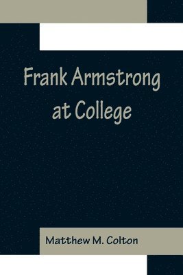 bokomslag Frank Armstrong at College