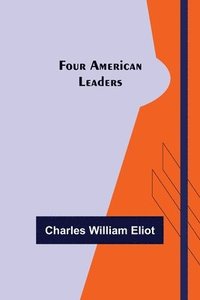 bokomslag Four American Leaders