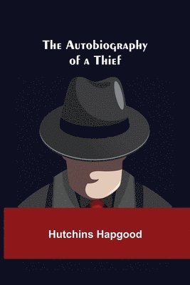 The Autobiography of a Thief 1