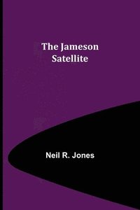 bokomslag The Jameson Satellite