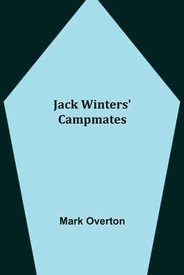 Mark Overton - Jack Winters' Campmates, Häftad