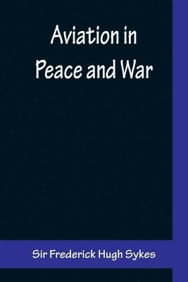 Aviation in Peace and War 1