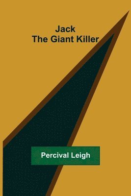 Percival Leigh - Jack the Giant Killer, Häftad