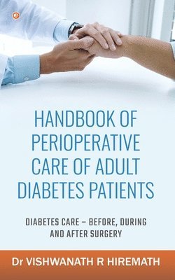 Handbook Of Perioperative Care Of Adult Diabetes Patients 1