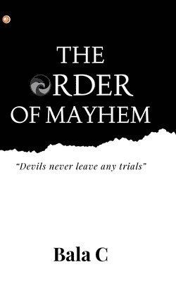 Bala C - Order of Mayhem, Häftad