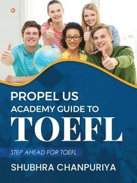 bokomslag Propel US Academy Guide to TOEFL