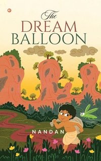bokomslag The Dream Balloon