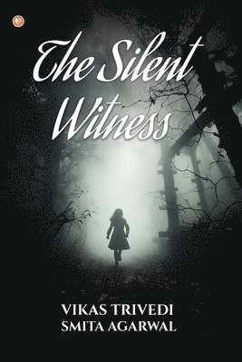 Vikas Trivedi, Smita Agarwal - Silent Witness, Häftad