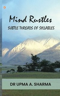 bokomslag Mind Rustles: Subtle threads of syllables