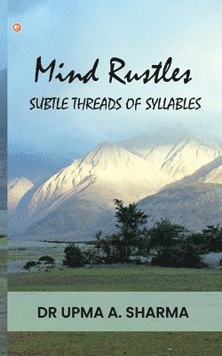 bokomslag Mind Rustles: Subtle threads of syllables