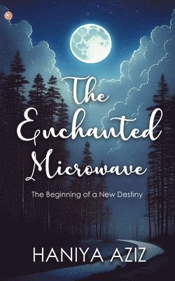 The Enchanted Microwave 1