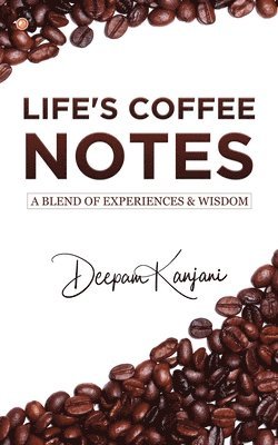 Life's Coffee Notes 1